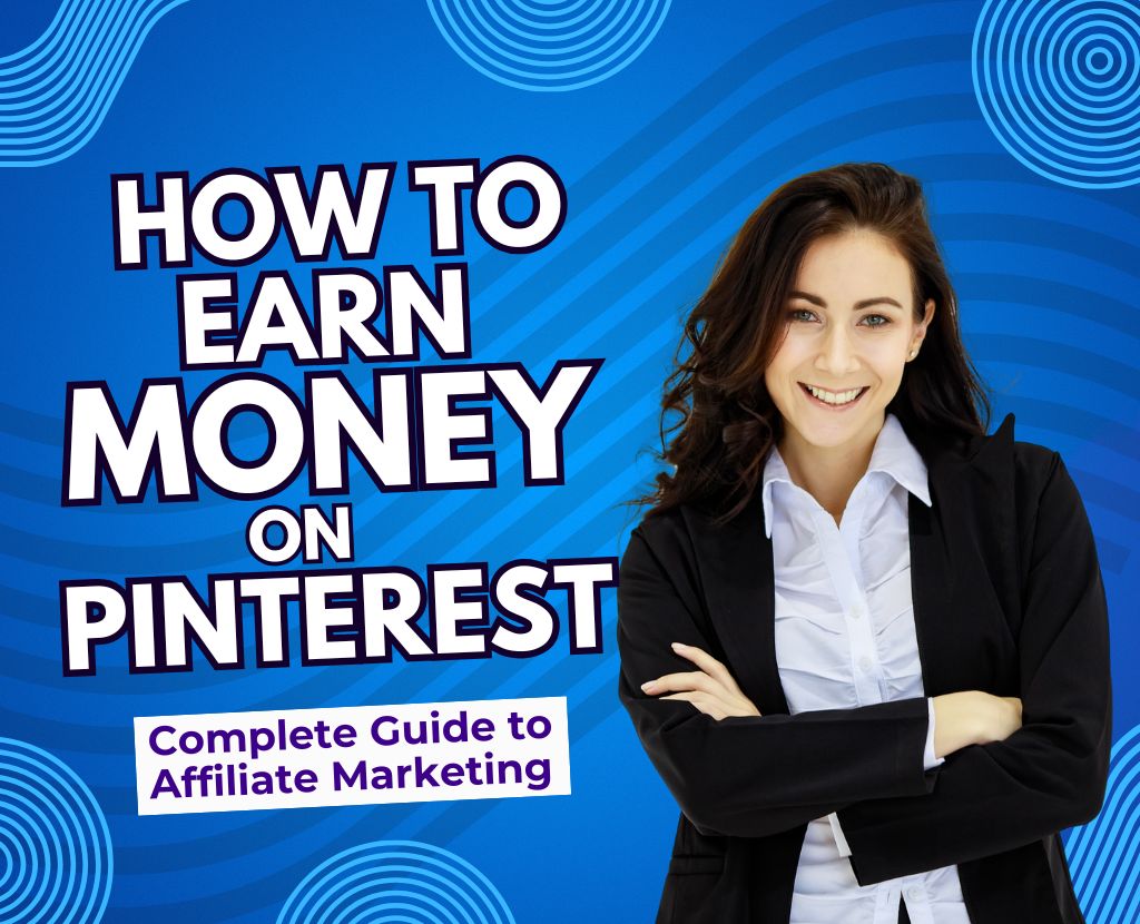 How to Earn Money on Pinterest